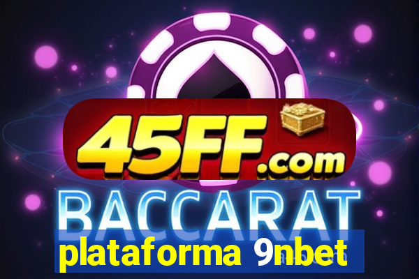 plataforma 9nbet